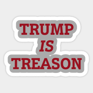 Trump is Treason Sticker